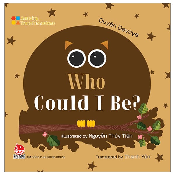 Sách Amazing Transformations - Who Could I Be? - Bìa Cứng - Quyên Gavoye