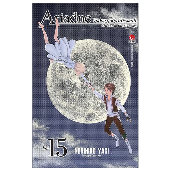 Truyện Tranh Vương Quốc Trời Xanh Ariadne - Ariadne In The Blue Sky - Tập 15 - Norihiro Yagi