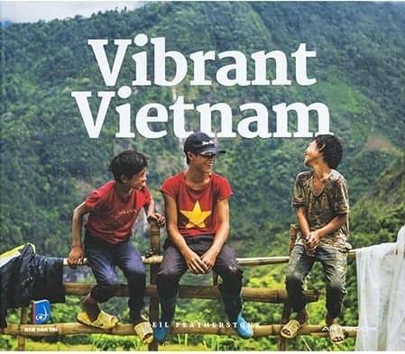 Sách Vibrant Vietnam - Bìa Cứng - Neil Featherstone