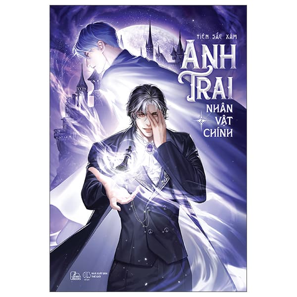 Sách Anh Trai Nhân Vật Chính - Tập 2 - Tiên Sắc Xám