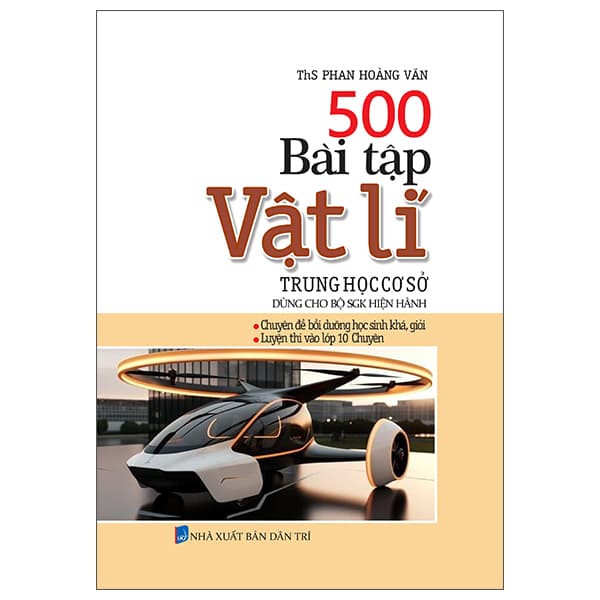 Sách 500 Bài Tập Vật Lí Trung Học Cơ Sở - ThS Phan Hoàng Văn