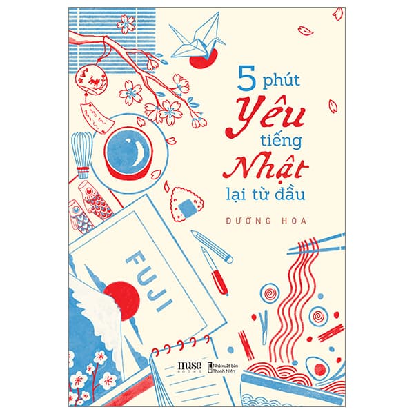 Sách 5 Phút Yêu Tiếng Nhật Lại Từ Đầu - Thanh Hoa