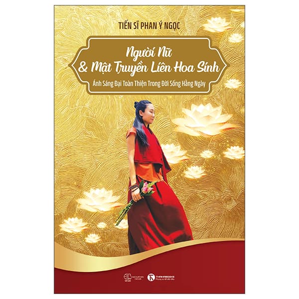 Sách Người Nữ Và Mật Truyền Liên Hoa Sinh - Phan Ngọc Liên