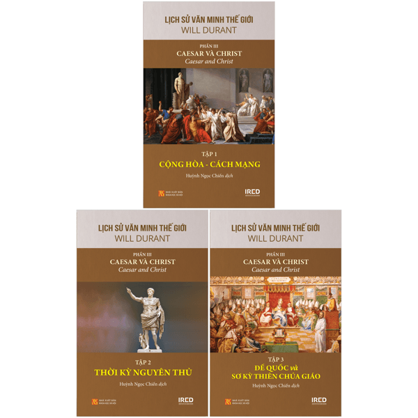 Sách Bộ Sách Lịch Sử Văn Minh Thế Giới - Phần III - Caesar Và Christ (B - Will Durant