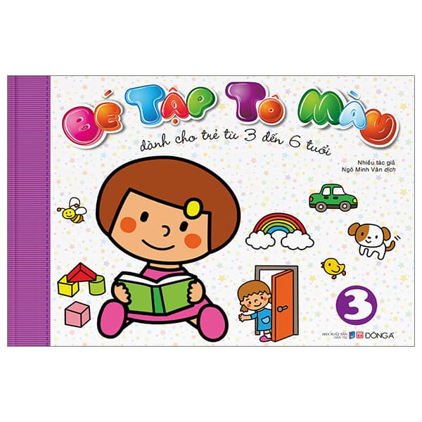 Sách Bé Tập Tô Màu - Tập 3 (Dành Cho Trẻ Từ 3-6 Tuổi)