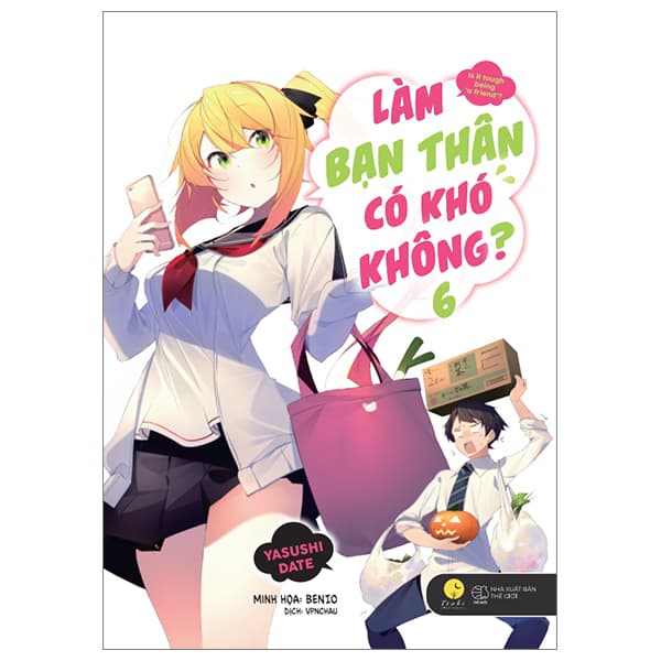 Sách Làm Bạn Thân Có Khó Không - Tập 6
