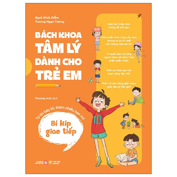 Sách Bách Khoa Tâm Lý Dành Cho Trẻ Em - Bí Kíp Giao Tiếp - Tự Tin Bày T� - Trương Vi