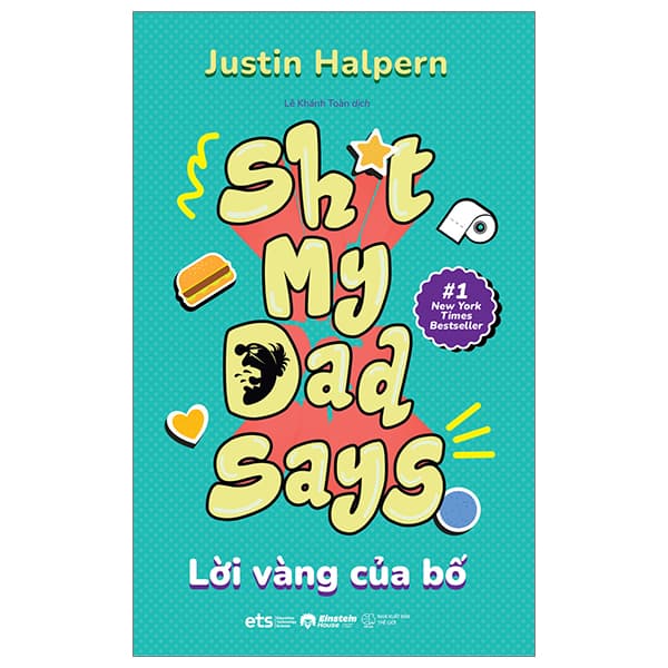 Sách Shit My Dad Says - Lời Vàng Của Bố (Tái Bản 2024)