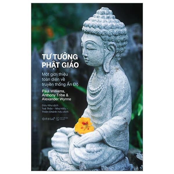 Sách Tư Tưởng Phật Giáo - Một Giới Thiệu Toàn Diện Về Truyền Thố - Paul Williams
