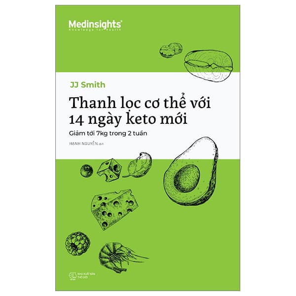 Sách Thanh Lọc Cơ Thể Với 14 Ngày Keto Mới - Giảm Tới 7kg Trong 2 Tuần - Thanh Thanh
