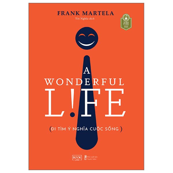 Sách [Sách Đồng Giá 40K] A Wonderful Life - Đi Tìm Ý Nghĩa Cuộc Sống - Frank Martela