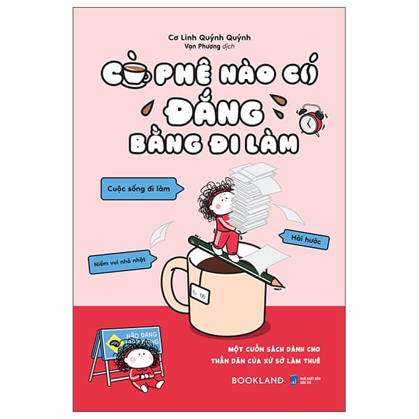 Sách Cà Phê Nào Có Đắng Bằng Đi Làm - Cơ Linh Quýnh Quýnh