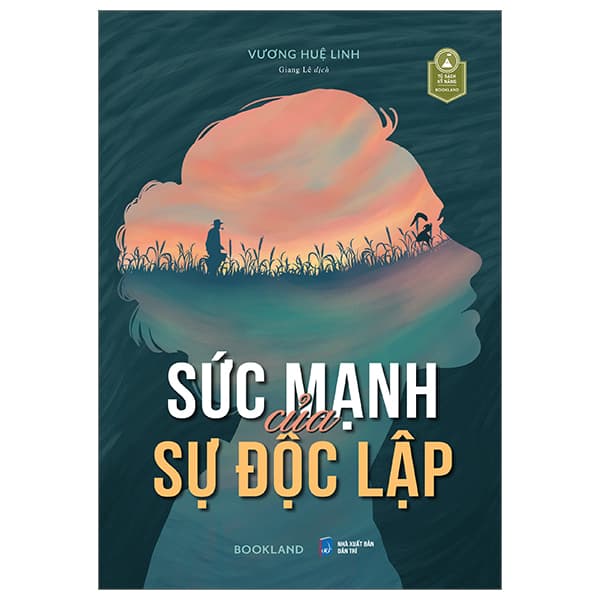 Sách Sức Mạnh Của Sự Độc Lập - Vương Huệ Linh