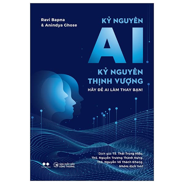 Sách Kỷ Nguyên AI - Kỷ Nguyên Thịnh Vượng - Ravi Bapna