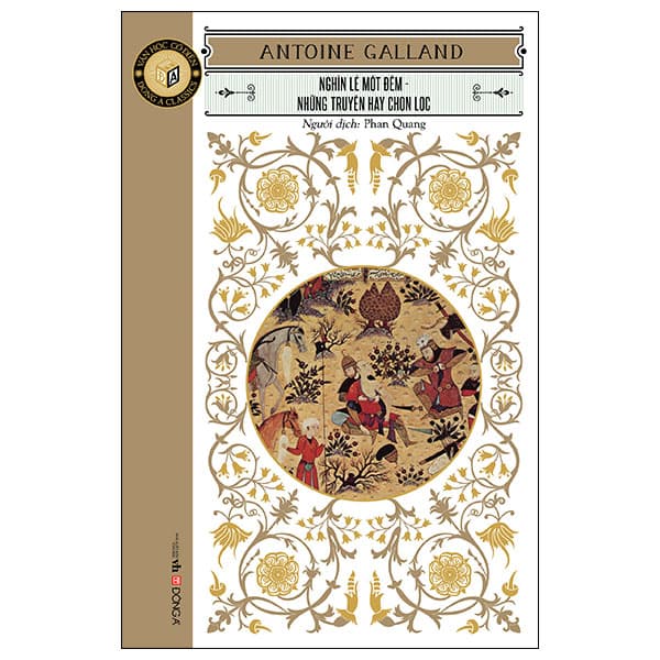 Sách Văn Học Cổ Điển - Đông A Classic - Nghìn Lẻ Một Đêm - Những Tr - Antoine Galland