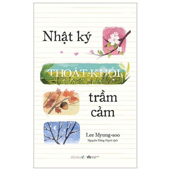 Sách [Sách Đồng Giá 40K] Nhật Ký Thoát Khỏi Trầm Cảm - Lee Myung-soo