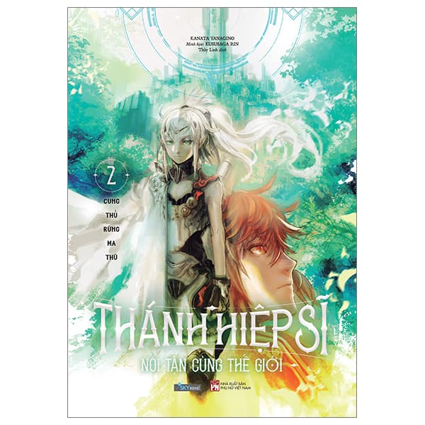 Sách [Sách Đồng Giá 50K] Thánh Hiệp Sĩ Nơi Tận Cùng Thế Giới - Tập - Kanata Yanagino