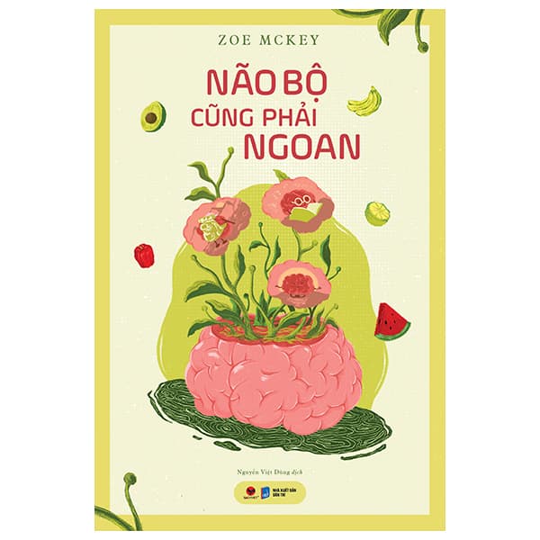 Sách Não Bộ Cũng Phải Ngoan - Zoe Mckey