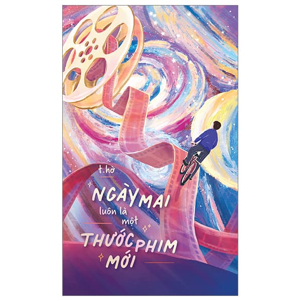 Sách Ngày Mai Luôn Là Một Thước Phim Mới