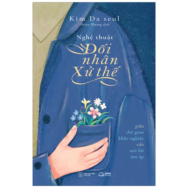 Sách Nghệ Thuật Đối Nhân Xử Thế - Kim Da Seul