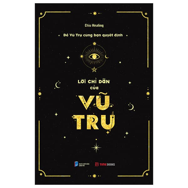 Sách Để Vũ Trụ Cùng Bạn Quyết Định - Lời Chỉ Dẫn Của Vũ Trụ - Chizu Saeki