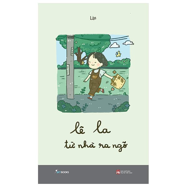 Sách Lê La Từ Nhà Ra Ngõ (Tái Bản 2025) - Làn