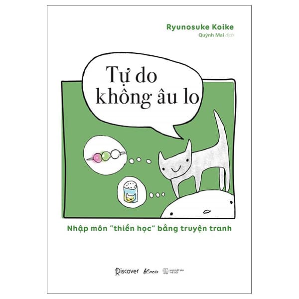 Sách Tự Do Không Âu Lo - Nhập Môn "Thiền Học" Bằng Truyện Tranh - Ryunosuke Koike