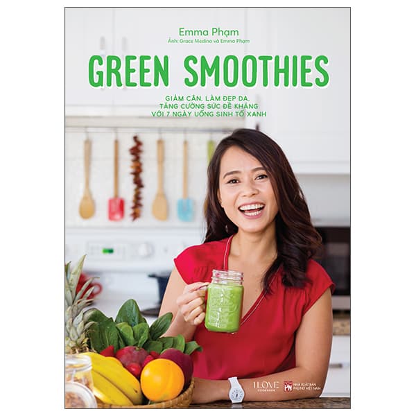 Sách Green Smoothies - Giảm Cân, Làm Đẹp Da, Tăng Cường Sức Đề Khán - Emma Phạm