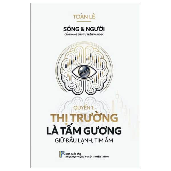 Sách Sóng Và Người - Cẩm Nang Đầu Tư Trên Vnindex - Quyển 1 - Thị Trư - Toàn Lê