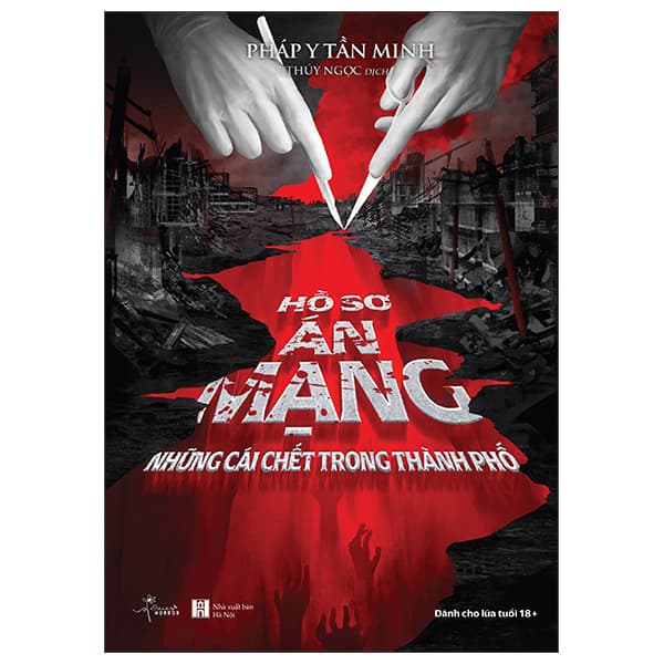 Sách Hồ Sơ Án Mạng - Những Cái Chết Trong Thành Phố - Minh Thành An