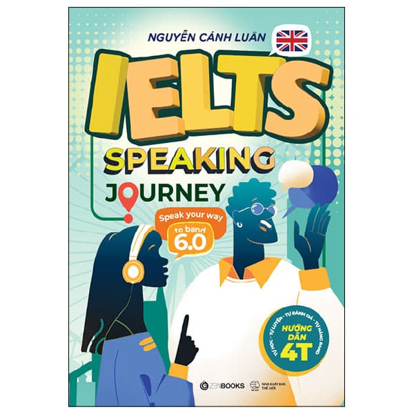 Sách IELTS Speaking Journey - Speak Your Way To Band 6.0 - Nguyễn Cảnh Luân