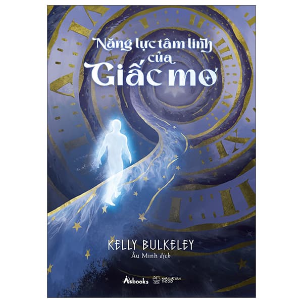 Sách Năng Lực Tâm Linh Của Giấc Mơ - Kelly Bulkeley