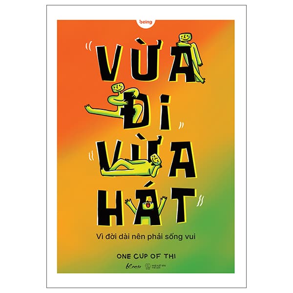 Sách Vừa Đi Vừa Hát - Vì Đời Dài Nên Phải Sống Vui - Di Di