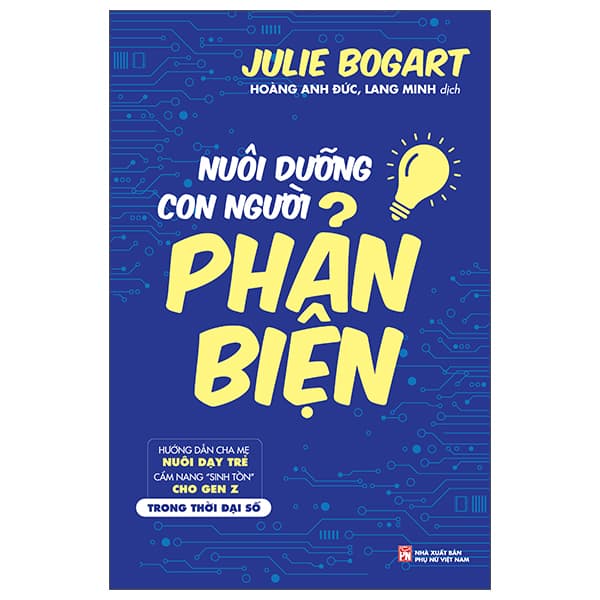 Sách Nuôi Dưỡng Con Người Phản Biện - Julie Bogart