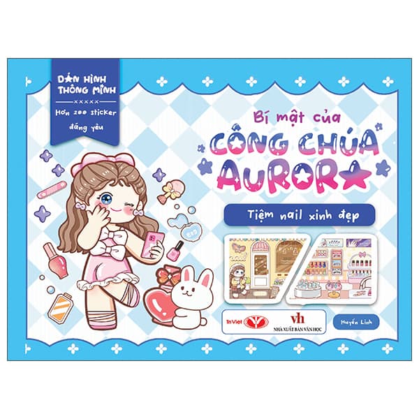 Sách Dán Hình Thông Minh - Bí Mật Của Công Chúa Aurora - Tiệm Nail Xinh Đ - Huyền Linh