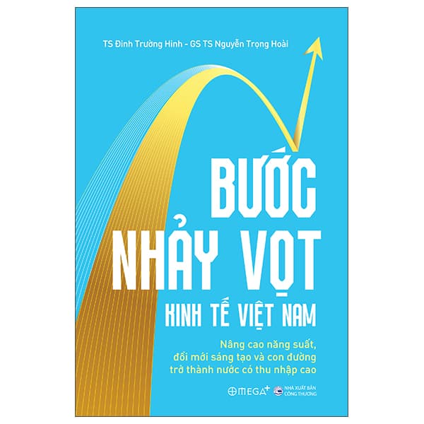 Sách Bước Nhảy Vọt Kinh Tế Việt Nam - Nâng Cao Năng Suất, Đổi Mới - Thương Thương
