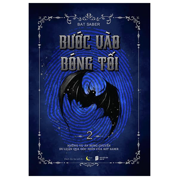 Sách Bước Vào Bóng Tối - Tập 2 - Những Vụ Án Rung Chuyển Dư Luận Qu - Bat Saber