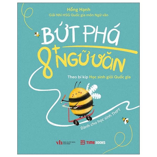 Sách Bứt Phá 8+ Ngữ Văn - Theo Bí Kíp Học Sinh Giỏi Quốc Gia - Dành Cho - Hồng Hạnh
