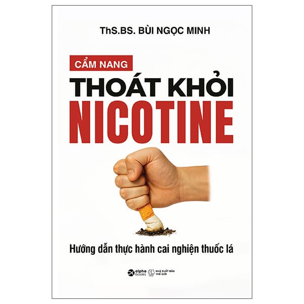 Sách Cẩm Nang Thoát Khỏi Nicotine - Hướng Dẫn Cai Nghiện Thuốc Lá - Minh Minh