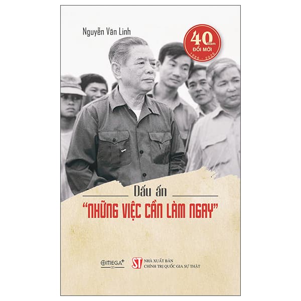 Sách Dấu Ấn - “Những Việc Cần Làm Ngay” - Nguyễn Văn Linh