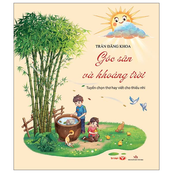 Sách Góc Sân Và Khoảng Trời - Tuyển Chọn Thơ Hay Viết Cho Thiếu Nhi - Trần Đăng Khoa
