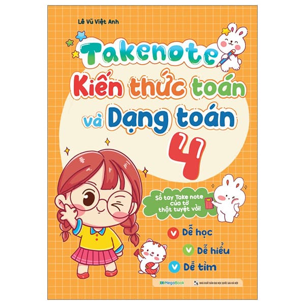 Sách Takenote - Kiến Thức Toán Và Dạng Toán 4 - Lê Vũ Việt Anh
