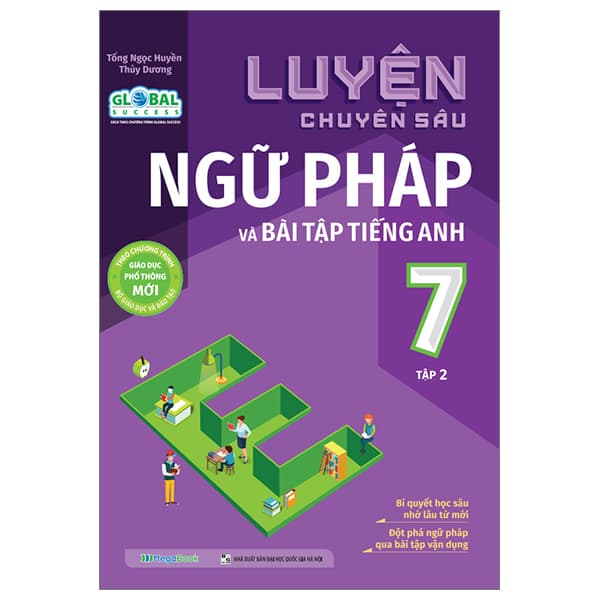 Sách Luyện Chuyên Sâu Ngữ Pháp Và Bài Tập Tiếng Anh Lớp 7 - Tập 2 (Th - Tống Ngọc Huyền