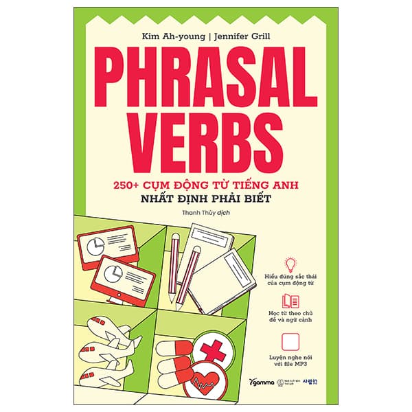 Sách Phrasal Verbs - 250+ Cụm Động Từ Tiếng Anh Nhất Định Phải Biết - Kim Anh