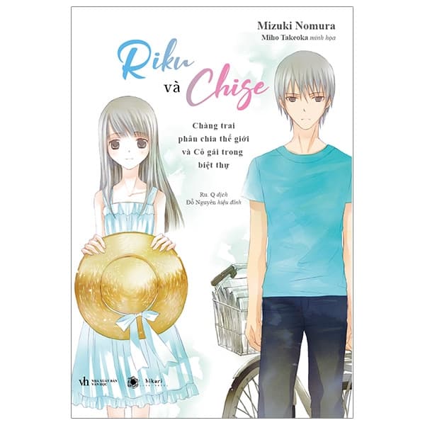Sách Riku Và Chise - Chàng Trai Phân Chia Thế Giới Và Cô Gái Trong Biệt Th - Nomura Mizuki