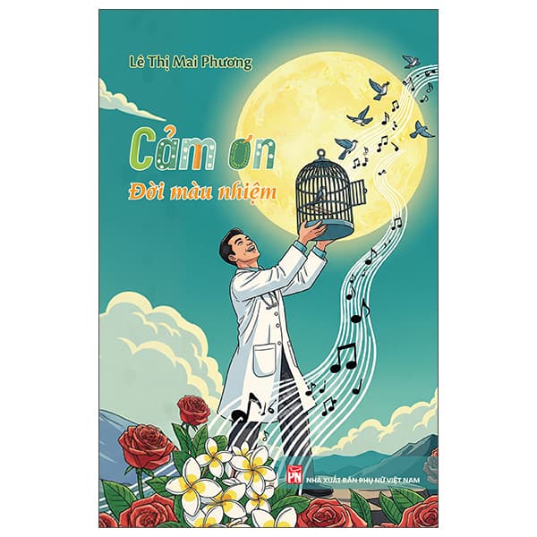 Sách Cảm Ơn Đời Màu Nhiệm - Lê Thị Mai Phương