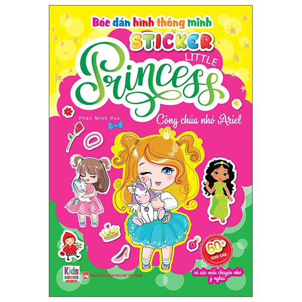 Sách Bóc Dán Hình Thông Minh - Sticker Little Princess - Công Chúa Nhỏ Ariel - Phan Minh Đạo