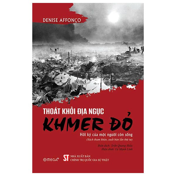 Sách Thoát Khỏi Địa Ngục Khmer Đỏ - Hồi Ký Của Một Người Còn S� - Denise Affonço