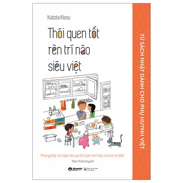 Sách Tủ Sách Nhật Dành Cho Phụ Huynh Việt - Thói Quen Tốt Rèn Trí Não - Kubota Kisou