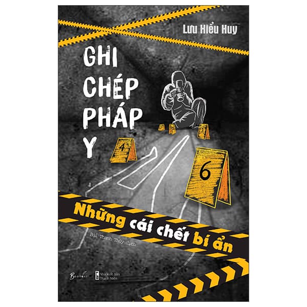 Sách Ghi Chép Pháp Y - Những Cái Chết Bí Ẩn - Lưu Hiểu Huy